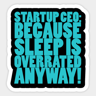 Startup CEO T-shirt Sticker